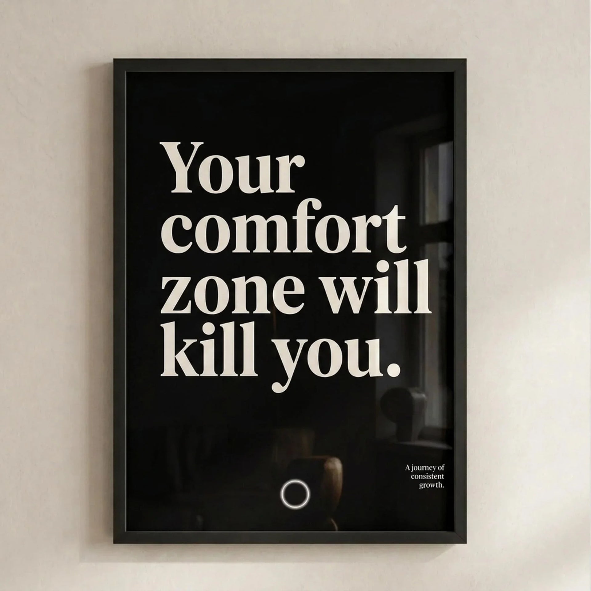 MagicPoster - Your Comfort Zone Will Kill You